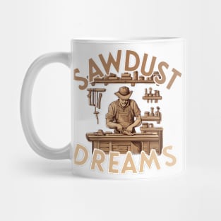 Sawdust Dreams Mug